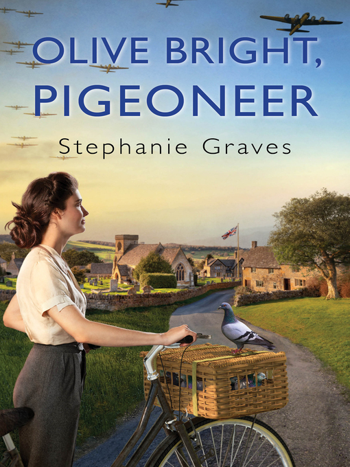 Title details for Olive Bright, Pigeoneer by Stephanie Graves - Available